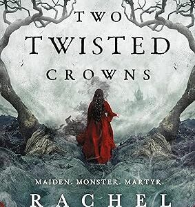 Two Twisted Crowns (The Shepherd King Book 2)